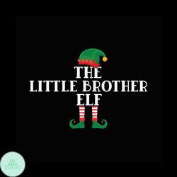 The little brother elf Svg, Christmas Svg, Elf brother Svg, Elf Svg, Merry Christmas Svg