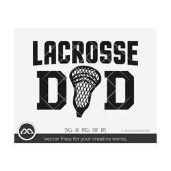 lacrosse svg lacrosse dad - lacrosse svg, lacrosse stick svg, lacrosse clipart, sports svg, svg cut file, digital file