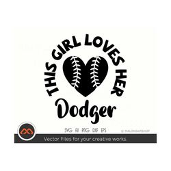 baseball svg this girl loves her dodger- softball svg, baseball svg, softball shirt svg