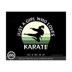 Karate SVG Just A Girl Who Loves Karate - karate svg, martial arts svg, taekwondo svg, Cricut File for karate lovers