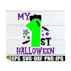 my 1st halloween, boys first halloween, boys 1st halloween, monster, halloween svg, first halloween, baby halloween, cut