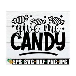 give me candy, halloween svg, kids halloween svg, halloween bag svg, trick or treat bag svg, candy bag svg, candy svg, f