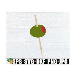 olive on toothpick, olive svg, cocktail svg, dirty martini svg, cocktail clipart, martini clipart, olive clipart, olive