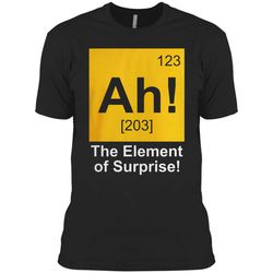 123 ah 203 the element of surprise shirt