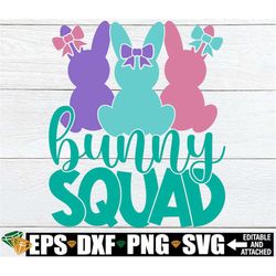 bunny squad, girls easter svg, girls easter shirt svg, kids easter svg,girls easter bucket svg,matching sisters easter s
