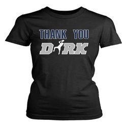 dallas thank you dirk women&8217s t-shirt