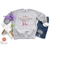 teacher vibe for first grade teacher sweatshirt teacher gift for teacher appreciation gift teacher shirt new teacher gif