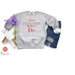 teacher vibe for 5th grade teacher sweatshirt teacher life gift for teacher appreciation gift teacher shirt new teacher