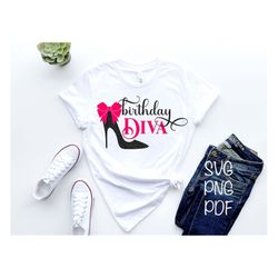 Birthday Diva SVG PNG PDF, Birthday Queen Svg, Birthday diva T-Shirt Svg, It's My Birthday Svg, Birthday T-Shirt Svg, Bi
