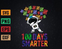 100 days smarter 100th day of school dabbing space kids svg, eps, png, dxf, digital download