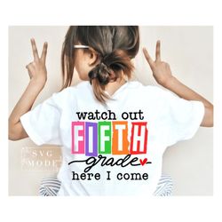 watch out fifth grade svg png pdf, hello fifth grade svg, teacher svg, first day of school svg, hello school svg, game o