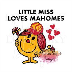 little miss loves mahomes | ready to press | sublimation heat press design | transfer | kansas city