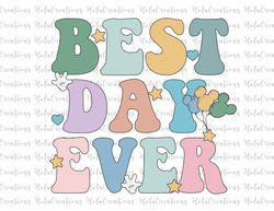 best day ever png, family vacation png, vacay mode png, magical kingdom png, files for cricut sublimation