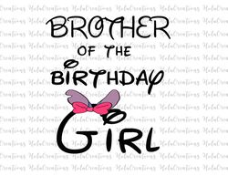 brother of the birthday girl png, mom of the birthday girl png, family shirt, disney birthday instant download