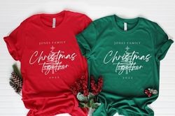 christmas family t-shirt, family gathering tshirt, christmas family reunion, custom christmas shirt, christmas gift tee