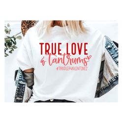 True Love and Tantrums SVG PNG PDF, Funny Valentine Svg, Hello Valentine Svg, Valentine's Day Svg, Love Svg, Heart Svg,