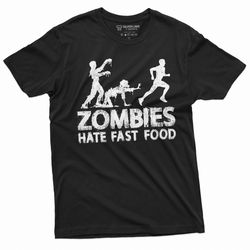 men's funny zombies hate fast food t-shirt foodie humor gift shirt mens womens birthday gift humorous shirt