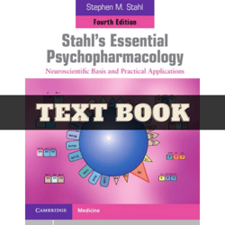 stahl's essential psychopharmacology neuroscientific basis and practical applications 3rd edition by stephen m. stahl pd