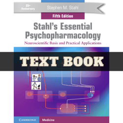 stahl's essential psychopharmacology neuroscientific basis and practical applications 5th edition pdf | instant download