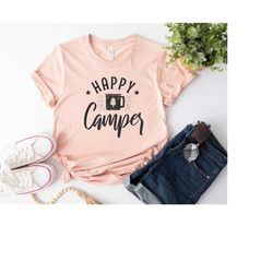 Happy Camper Shirt, Happy Camping Shirt, Camping Fire Shirt, Camper Shirt, Nature Lover Shirt, Hiking Gifts, Glamping Sh
