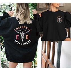 er department sweatshirt, emergency department shirt, er nurse gift,emergency room tech shirt,new nurse grad gift,future