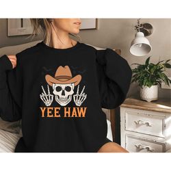 Yee haw halloween sweatshirt, halloween skeleton shirt, retro western sweatshirt, halloween shirts, fall sweatshirt,hall