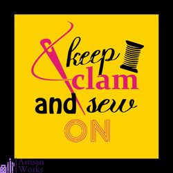 keep clam and sew on svg, trending svg, sewing svg, clam svg, needle svg