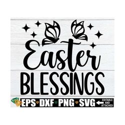 easter blessings, christian easter door sign svg, christian religious easter decor svg, easter shirt svg, easter blessin