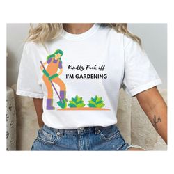 kindly f off i'm gardening, funny gardener t-shirt, gardener gifts, gardening lover tee, sarcastic tee, tops and tees, g