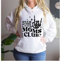 Overstimulated Moms Club Hoodie, Cool Mom Hoodie, Mom life Hoodie, Moms Hoodie, Mom Birthday Gift, Gift For Mom, Mothers