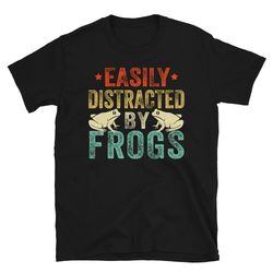 easily distracted by frogs, frog shirt, frog lover gift, funny frog shirt, cute frog t-shirt, retro vintage frog, frog o