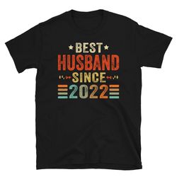 1st wedding anniversary gift for husband, best husband since 2022 shirt, 1 year wedding anniversary tee for him, married