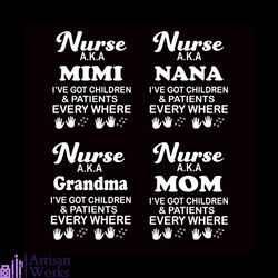 nurse aka mimi nana grandma mom bundle svg, mothers day svg, nurse svg, children svg, mimi svg, nana svg, grandma svg, m