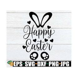 happy easter, cute easter svg, cute easter decor svg, easter svg, easter decor svg, happy easter svg, svg, digital downl