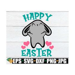 Happy Easter, Easter svg, Cute Easter svg, Kids Easter, Bunny svg, Easter Printable Image, Baby Easter, Easter, Easter D