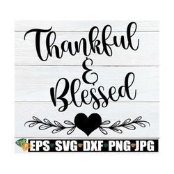 thankful and blessed, thanksgiving door sign, thanksgiving svg sublimation, thanksgiving clip art, digital download,bles