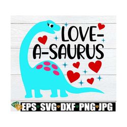 love-a-saurus, kids valentine's day svg, valentine dinosaur,girls valentine's day svg,dinosaur valentine's day svg,valen