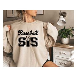 baseball sis sweatshirt,baseball sis tee, baseball sister sweatshirt,game day shirt,baseball season sweatshirt,baseball