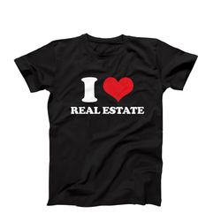 funny real estate tee, i love real estate shirt, real estate agent gift, real estate broker tee, real estate addict, rea