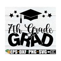 7th grade graduation, 7th grade graduation shirt svg, 7th grade grad shirt svg, 7th grade grad svg, goodbye 7th grade, e