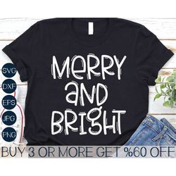 merry and bright svg, christmas svg, merry christmas svg, christmas quotes svg, png, svg files for cricut, sublimation d