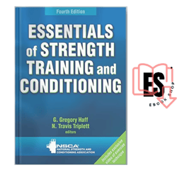essentials of strength training and conditioning edition: fourth edition