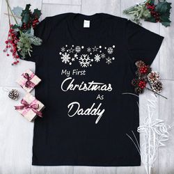 personalised t-shirt, family christmas t-shirt, personalised christmas t-shirt, festive t-shirt, first christmas as dadd