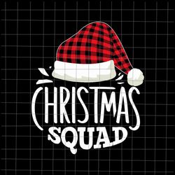 christmas squad svg, christmas squad santa hat buffalo plaid svg, christmas quote svg, santa hat buf