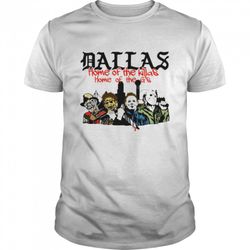 dallas home of the killas home of the gs halloween shirt