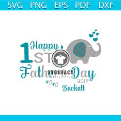 1st happy fathers day 2019 beckett svg, fathers day svg, happy fathers day, father gift svg, daddy svg, daddy gift, dadd