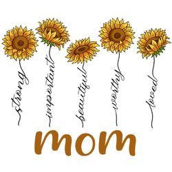 Happy Sunflower Important Loved Mom PNG