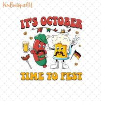 it's october time to fest png, funny oktoberfest png, prost beer german png, german sausage png, beer drinking lover png