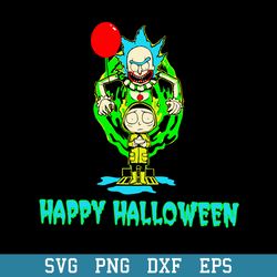 rick and morty pennywise it halloween svg, halloween svg, png dxf eps digital file