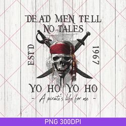 vintage dead men tell no tales png, disney pirates png, disneyland trip png, pirates of the caribbean png, disney travel